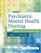 Psychiatric Mental Health Nursing: Concepts Of Care in Evidence-Based Practice (Psychiatric Mental Health Nursing)