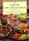 The Low-Fat, Low-Cholesterol Cookbook