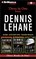 Dennis Lehane Collection : Sacred, Gone Baby Gone, Prayers for Rain