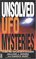Unsolved UFO Mysteries : The World's Most Compelling Cases of Alien Encounter (Developments in Food Science)