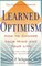 Learned Optimism : How to Change Your Mind and Your Life