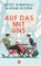 Auf das mit uns (Here's to Us) (What If It's Us, Bk 2) (German Edition)