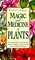 Magic & Medicine of Plants