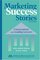 Marketing Success Stories, Second Edition : Conversations with Leading Lawyers