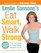 Leslie Sansone's Eat Smart, Walk Strong : The Secrets to Effortless Weight Loss