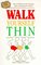 Walk Yourself Thin
