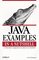 Java Examples in A Nutshell