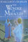 The Wonder of Miracles: Bible Stories That Live