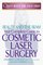 Beauty and the Beam: Your Complete Guide to Cosmetic Laser Surgery (Quality Medical Home Health Library)