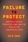 Failure to Protect: America's Sexual Predator Laws and the Rise of the Preventive State