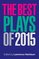 The Best Plays of 2015 (Best Plays of Year)