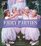 Fairy Parties: Recipes, Crafts, and Games for Enchanting Celebrations