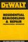 DEWALT  Residential Remodeling and Repair Professional Reference (Dewalt Trade Reference Series)