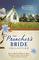 The Preacher's Bride Collection: 6 Old-Fashioned Romances Built on Faith and Love