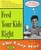 Feed Your Kids Right: The Lazy Way