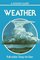 Weather: Air Masses, Clouds, Rainfall, Storms, Weather Maps, Climate, (Golden Guides)