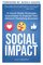 SOCIAL IMPACT: 31 Social Media Strategies Guaranteed To Explode Your Network Marketing Business