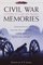 Civil War Memories : Nineteen Stories of Glory and Tragedy