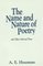 The Name and Nature of Poetry: and Other Selected Prose