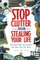 Stop Clutter from Stealing Your Life: Discover Why You Clutter and How You Can Stop