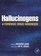 Hallucinogens: A Forensic Handbook (Forensic Drug Handbook Series)