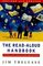 The Read-Aloud Handbook : Third Revised Edition (Read Aloud Handbook, 4th ed)