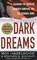 Dark Dreams : A Legendary FBI Profiler Examines  Homicide and the Criminal Mind