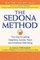 The Sedona Method: Your Key to Lasting Happiness, Success, Peace and Emotional Well-Being