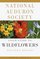 National Audubon Society Field Guide to Wildflowers : Western (Audubon Society Field Guide)