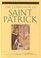 The Confession of Saint Patrick (Triumph Classic)