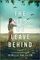 The Lies We Leave Behind: A Novel: A harrowing epic love story set in WWII