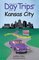 Day Trips from Kansas City, 13th : Getaways Less than Two Hours Away (Day Trips Series)