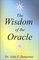 The Wisdom of the Oracle: Inspiring Messages of the Soul