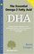 Dha: The Essential Omega-3 Fatty Acid (Woodland Health Ser)