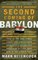 The Second Coming of Babylon : What Bible Prophecy Says About...