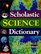 Scholastic Science Dictionary