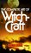 The Complete Art of Witchcraft : Penetrating the Secrets of White Magic