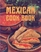 Sunset Mexican Cookbook