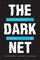 The Dark Net: Inside the Digital Underworld