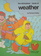 Stickybear Book of Weather (Strawberry Library of First Learning)