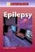 Diseases and Disorders - Epilepsy (Diseases and Disorders)