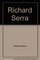 Richard Serra: Props 1969-1987