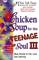 Chicken Soup for the Teenage Soul III : More Stories of Life, Love and Learning