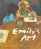 Emily's Art (Richard Jackson Books (Atheneum Hardcover))