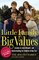 Little Family, Big Values: Lessons in Love, Respect, and Understanding for Families of Any Size