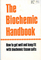 The Biochemic Handbook: How to Get Well and Keep Fit With Biochemic Tissue Salts