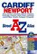 A-Z Street Atlas of Cardiff and Newport (Street Maps & Atlases)