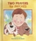 Two Prayers for Patches (Little Deer Books)