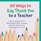 50 Ways to Say Thank You to a Teacher: A Teacher Appreciation Gift of Beautiful Quotes, Notes, and Sayings About How Teachers Have a Positive Impact on Our Lives