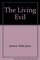 The Living Evil (To Love Again)